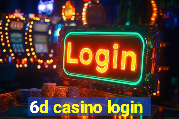 6d casino login