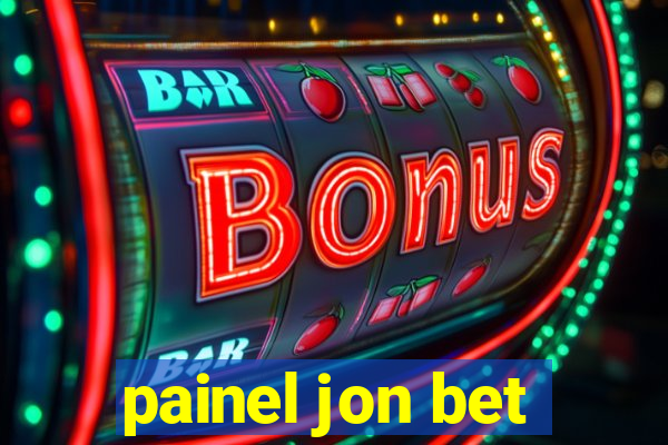 painel jon bet