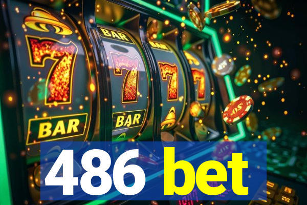 486 bet