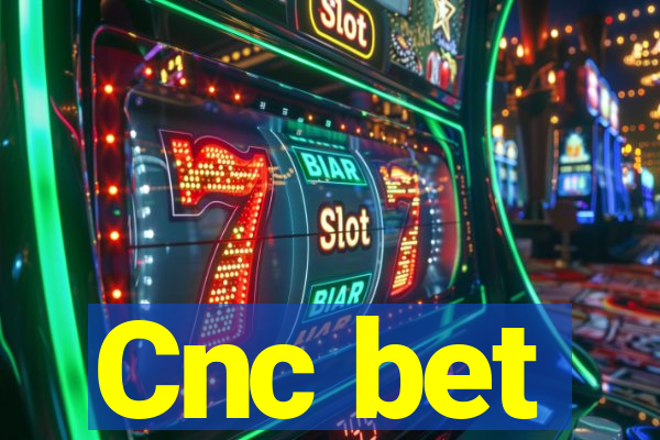 Cnc bet