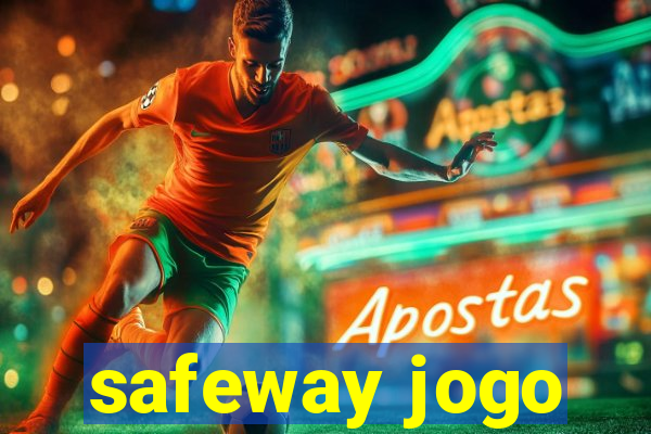 safeway jogo