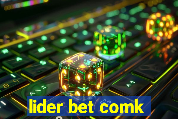 lider bet comk