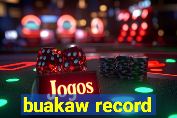 buakaw record