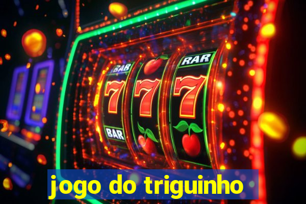 jogo do triguinho