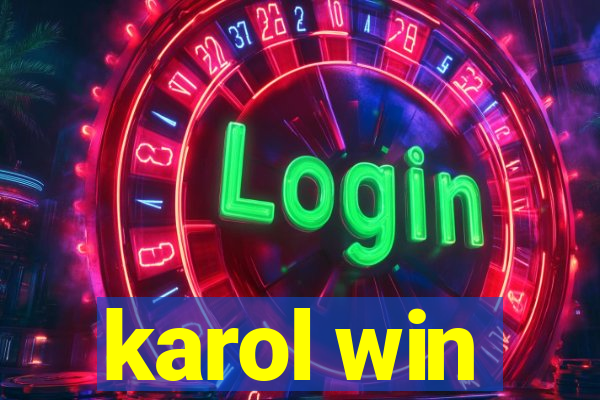 karol win