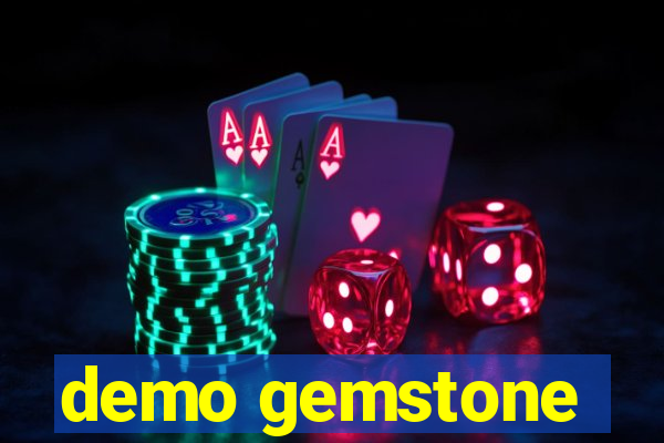 demo gemstone