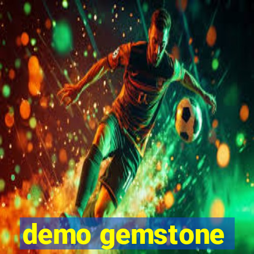 demo gemstone