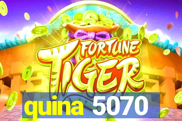 quina 5070