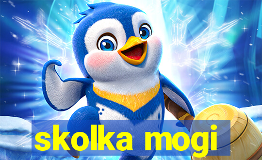 skolka mogi