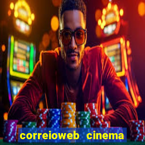 correioweb cinema todos os filmes