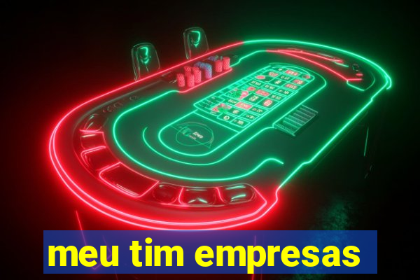 meu tim empresas