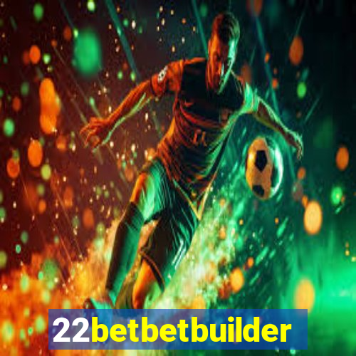 22betbetbuilder