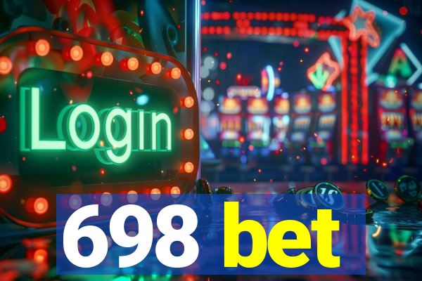 698 bet