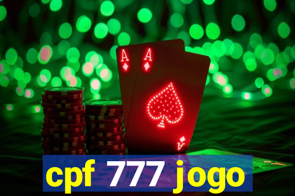 cpf 777 jogo