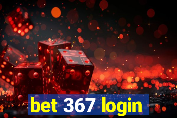 bet 367 login