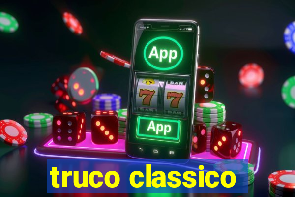 truco classico