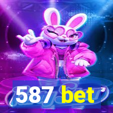 587 bet