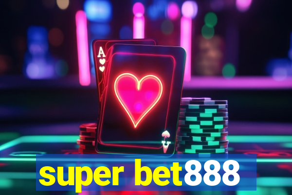 super bet888