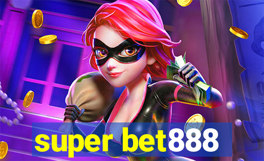 super bet888