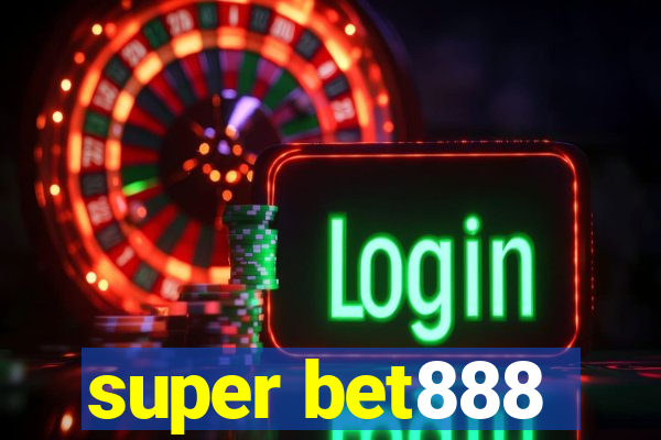 super bet888