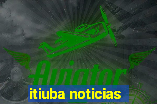 itiuba noticias