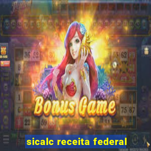 sicalc receita federal