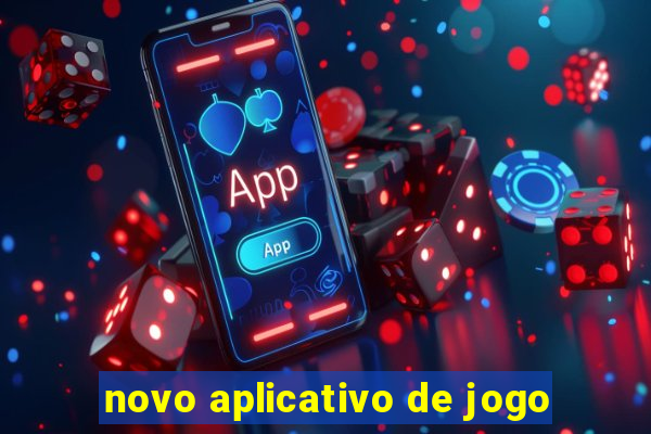 novo aplicativo de jogo