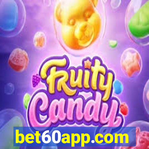 bet60app.com