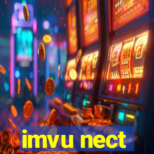 imvu nect