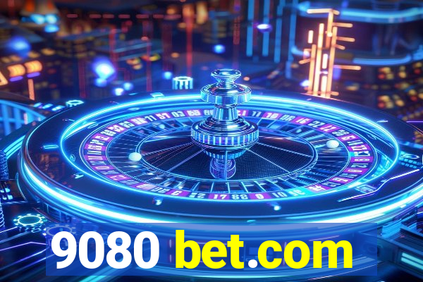 9080 bet.com