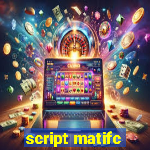 script matifc