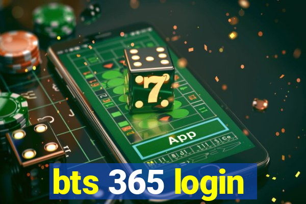 bts 365 login