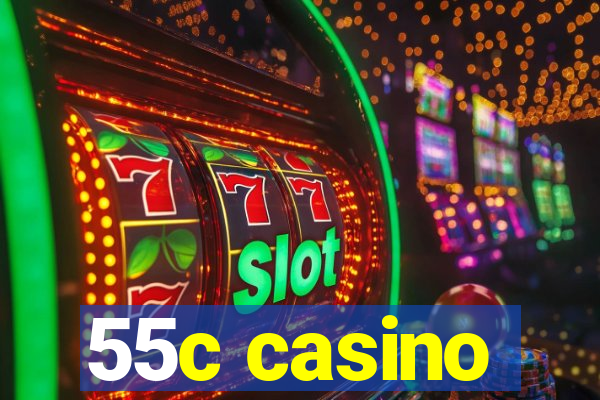 55c casino