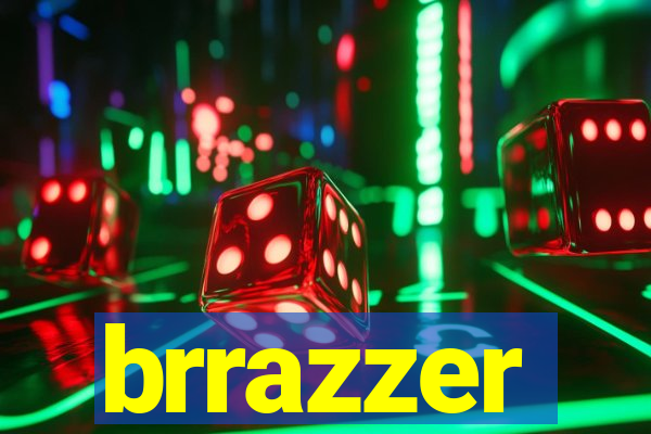 brrazzer