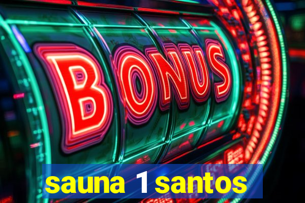 sauna 1 santos