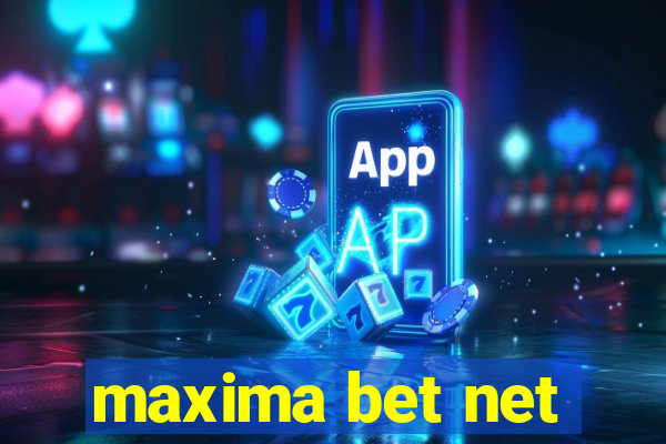 maxima bet net