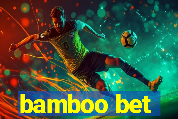 bamboo bet