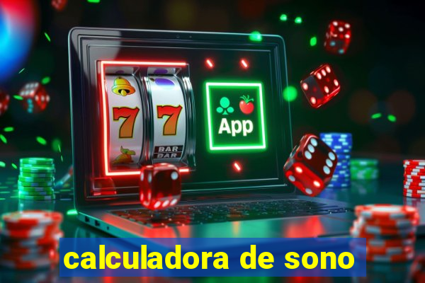 calculadora de sono