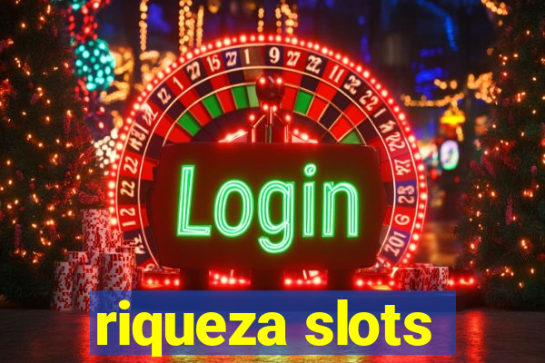 riqueza slots