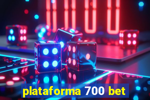 plataforma 700 bet