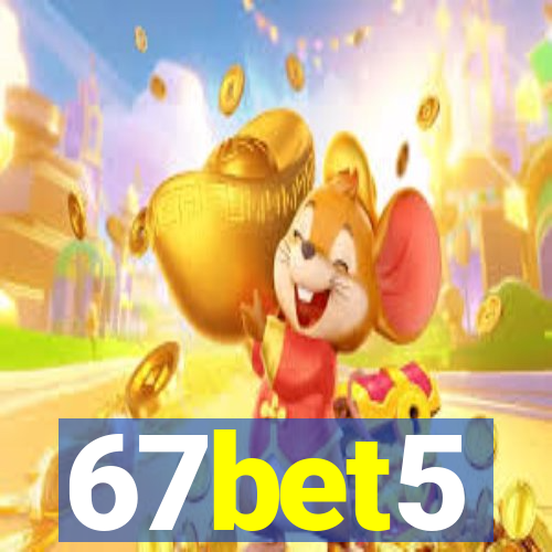 67bet5