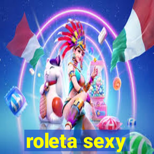 roleta sexy