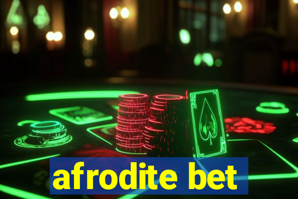 afrodite bet