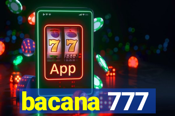 bacana 777