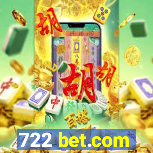 722 bet.com