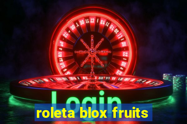 roleta blox fruits