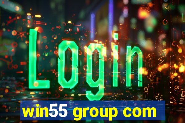 win55 group com