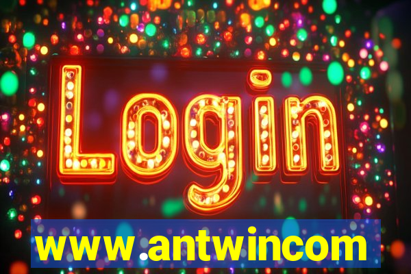 www.antwincom