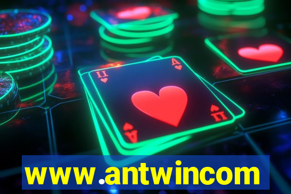 www.antwincom