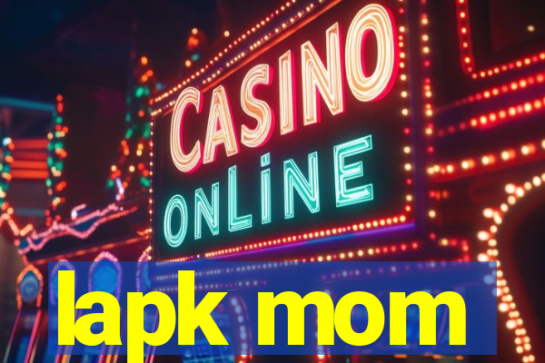 lapk mom